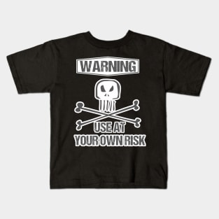 Use at your own Risk #2 Kids T-Shirt